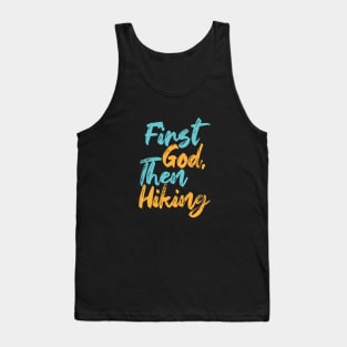 First God Then Hiking Tank Top